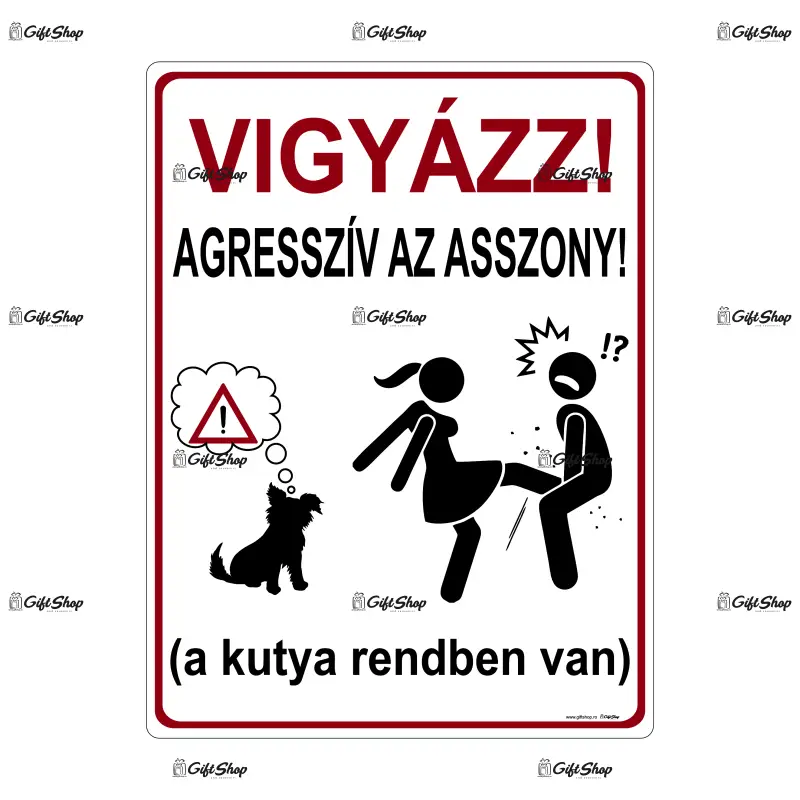 Vigyazz! agressziv az asszony, indicator amuzant 200x265 mm